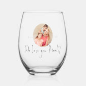 Liebe Sie Mama Herzliche benutzerdefinierte Foto-S Weinglas Ohne Stiel (Vorderseite)
