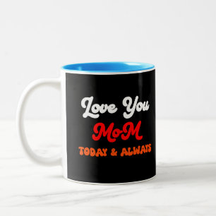 Liebe Sie Mama heute und immer   Muttertagsgeschen Zweifarbige Tasse
