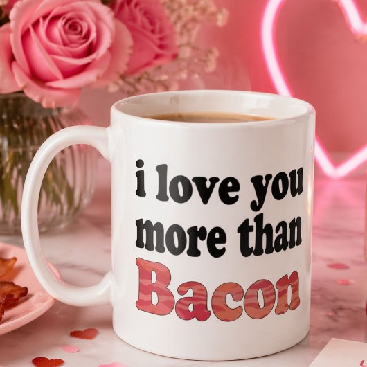 Liebe Sie mehr als Bacon Kaffeetasse