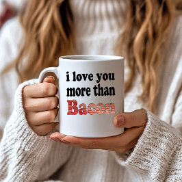 Liebe Sie mehr als Bacon Kaffeetasse