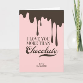 Liebe Sie mehr als Schokoladevalentine-Liebe-Karte Feiertagskarte