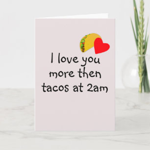 Liebe Sie Mehr als Tacos Spaß Valentinstag Karte