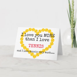 Liebe Sie mehr als Tennis 💘 Valentine Karte