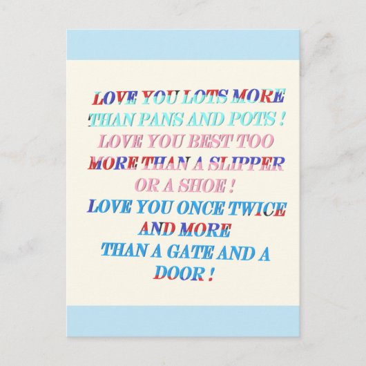 Liebe Sie mehr Gelegenheitsgeschenk mit Worten Postkarte (Vorderseite)