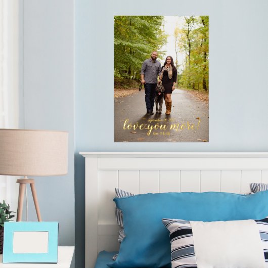 Liebe Sie mehr Hochzeit oder Verlobung Foto Foliendrucke (In Situ (Schlafzimmer))