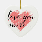 Liebe Sie mehr… | rosa Herz Keramik Ornament (Hinten)
