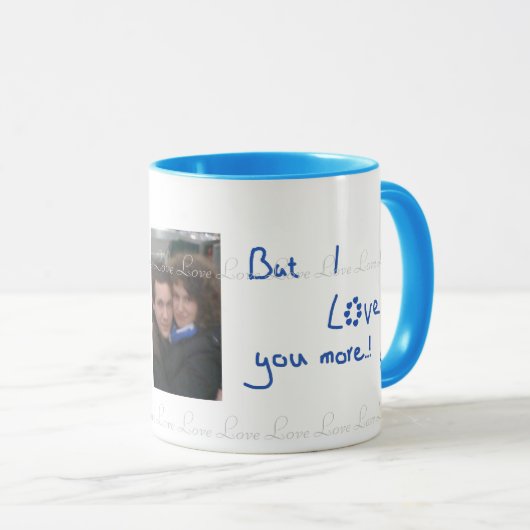 Liebe Sie mehr.! Tasse (VorderseiteRechts)