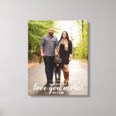 Liebe Sie mehr Verlobung Foto Leinwanddruck (Vorderseite)