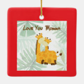 Liebe Sie Momma Giraffe Mama & Kind Keramikornament (Rückseite)