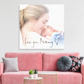 Liebe Sie Mommy Script Heart Custom Foto Overlay Leinwanddruck (Insitu (Wohnzimmer))
