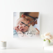 Liebe Sie Papa New Dad Custom Baby Foto Quadratische Wanduhr (Zuhause)