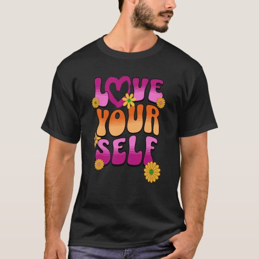 Liebe Sie selbst 60er Retro Vibe Positive Botschaf T-Shirt (Vorderseite)