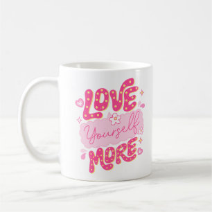 Liebe Sie selbst mehr Kaffeetasse