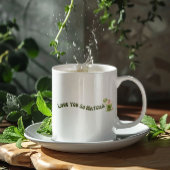 Liebe Sie so Matcha Kaffeetasse