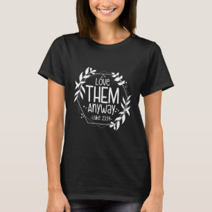 Liebe sie sowieso Lukas 23&#   T-Shirt