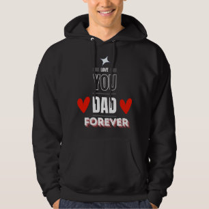 Liebe Sie Vater für immer Hoodie - Vatertag