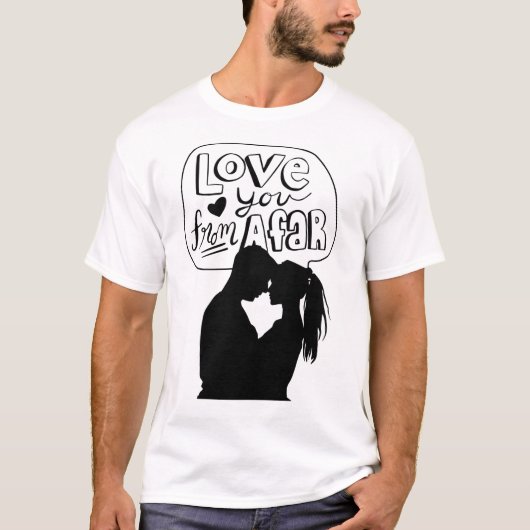 Liebe Sie von weitem T-Shirt (Vorderseite)