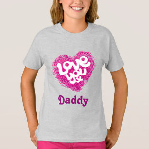Liebe Sie x Daddy (oder Name der Wahl) oben T-Shirt