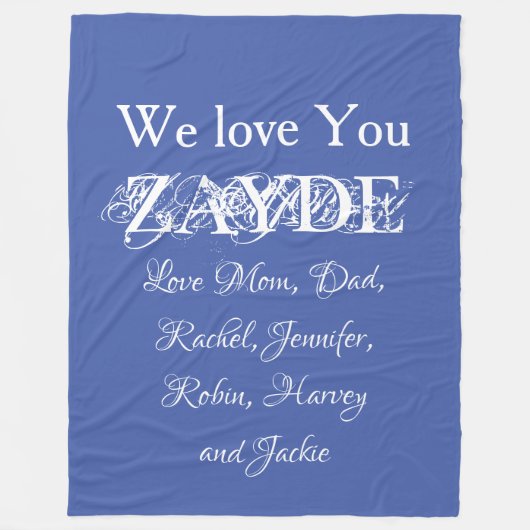 Liebe Sie Zayde Grandpa-Skriptnamen Classic Blue Fleecedecke (Vorderseite)