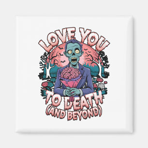 Liebe Sie zu Tode Zombie Horror Romantisches Valen Magnet
