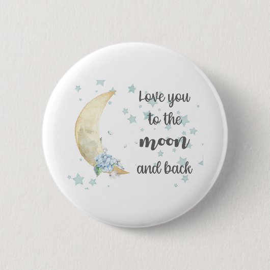 Liebe Sie zum Mond und zur Rückseite Button (Vorderseite)