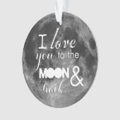 Liebe Sie zum Mond und zur Rückseite Ornament (Vorderseite)