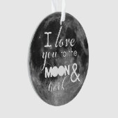 Liebe Sie zum Mond und zur Rückseite Ornament (Vorderseite)