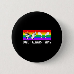 Liebe siegt immer ASL Gehörlosigkeitsbewusstsein Button