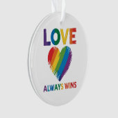 Liebe siegt immer LGBT Ornament (Vorderseite)