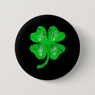 Liebe Sign Language St Patrick's Day Deaf Awarenes Button