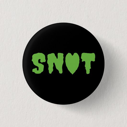 Liebe SNOT Button (Vorderseite)