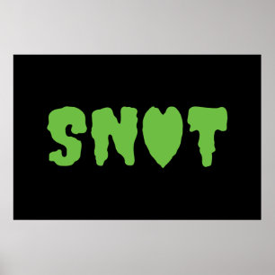 Liebe SNOT Poster