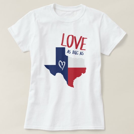 Liebe so groß wie Texas T-Shirt (Design vorne)
