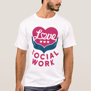 Liebe Sozialarbeit Bewertung der Sozialarbeiter T-Shirt