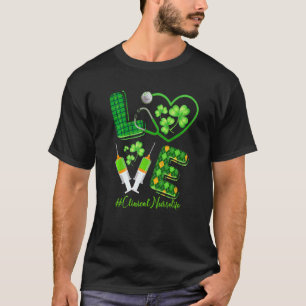 Liebe St. Patrick S Klinische Pflegekraft Leben Ir T-Shirt