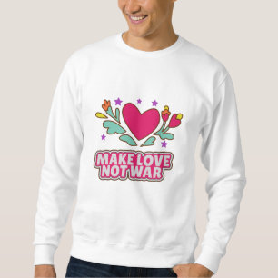 Liebe statt Krieg Sweatshirt