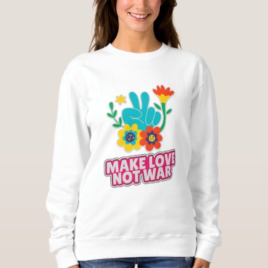 Liebe statt Krieg Sweatshirt (Vorderseite)