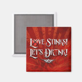 Liebe Stinks Lasse trinken Magnet (Vorderseite/Rückseite)