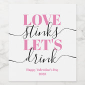 Liebe stinkt trinken Funny Valentine Weinetikett (Einzelnes Label)