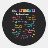 Liebe Studentin hinter mir Lehrerin Wertschätzung Runder Aufkleber (Vorderseite)