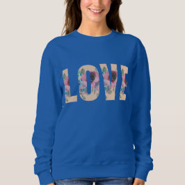 Liebe Sweatshirt