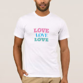 Liebe T - Shirt (Vorderseite)