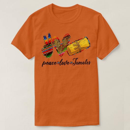 Liebe Tamales Shirt Tamales Dienstag Mexiko (Design vorne)