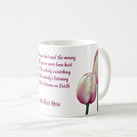 Liebe Tanz Sing Tulips Inspiration Kaffeetasse (VorderseiteRechts)