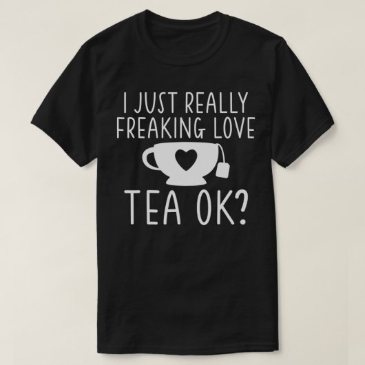 Liebe Tee Ok Tea Lover (Design vorne)