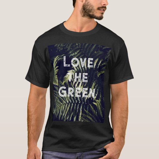 Liebe the Green: Dunkelgrüne Fern Verlasse botanis T-Shirt (Vorderseite)
