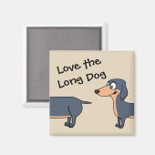 Liebe the Long Dog - Dackel 2 Zoll Square Magnet (Vorderseite/Rückseite)