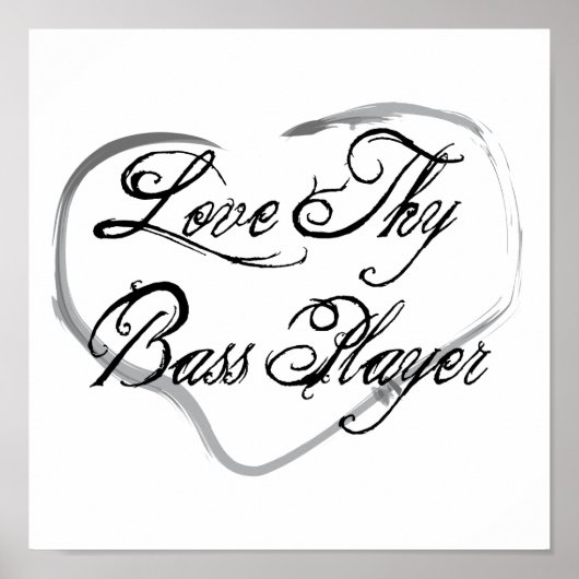 Liebe Thy Bass Player Poster (Vorne)