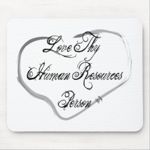 Liebe Thy menschliche Betriebsmittel-Person Mousepad