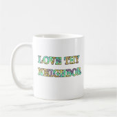 Liebe Thy Nachbar Kaffeetasse (Links)